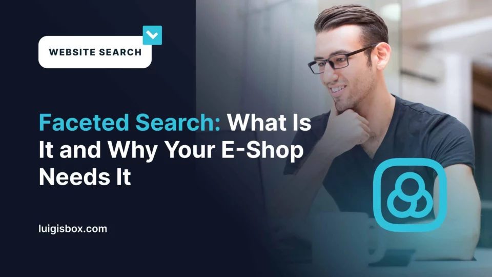 Facettensuche: Was sie ist und wieso Ihr Onlineshop sie braucht
