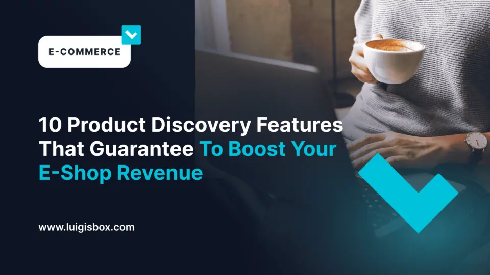 10 Product-Discovery-Funktionen, die die Umsätze in Ihrem Onlineshop auf jeden Fall steigern werden