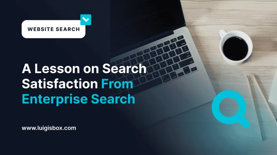 Eine Lektion zur Zufriedenheit mit der Suche in Enterprise Search