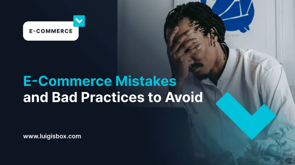 Fehler und schlechte Praktiken im E-Commerce, die Sie vermeiden sollten