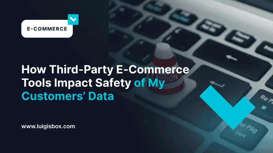 Wie E-Commerce-Tools von Drittanbietern die Sicherheit meiner Kund/innen beeinflussen