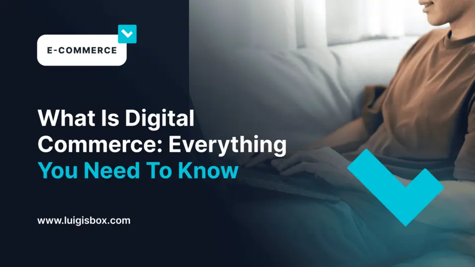 Was ist Digital Commerce? Alles, was Sie für nachhaltiges Wachstum wissen müssen