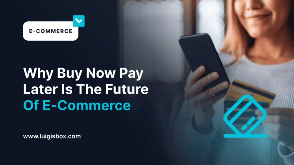 Warum ‘Jetzt kaufen, später bezahlen’ die Zukunft des E-Commerce ist