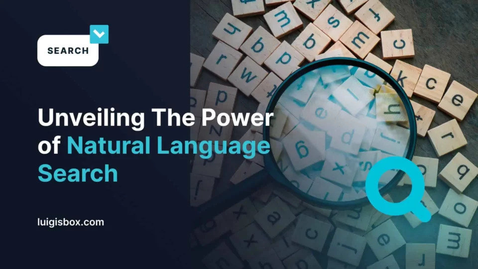 Wir enthüllen die Kraft der natürlichen Sprachsuche