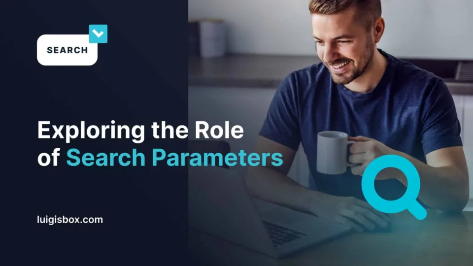 Die Rolle der Suchparameter